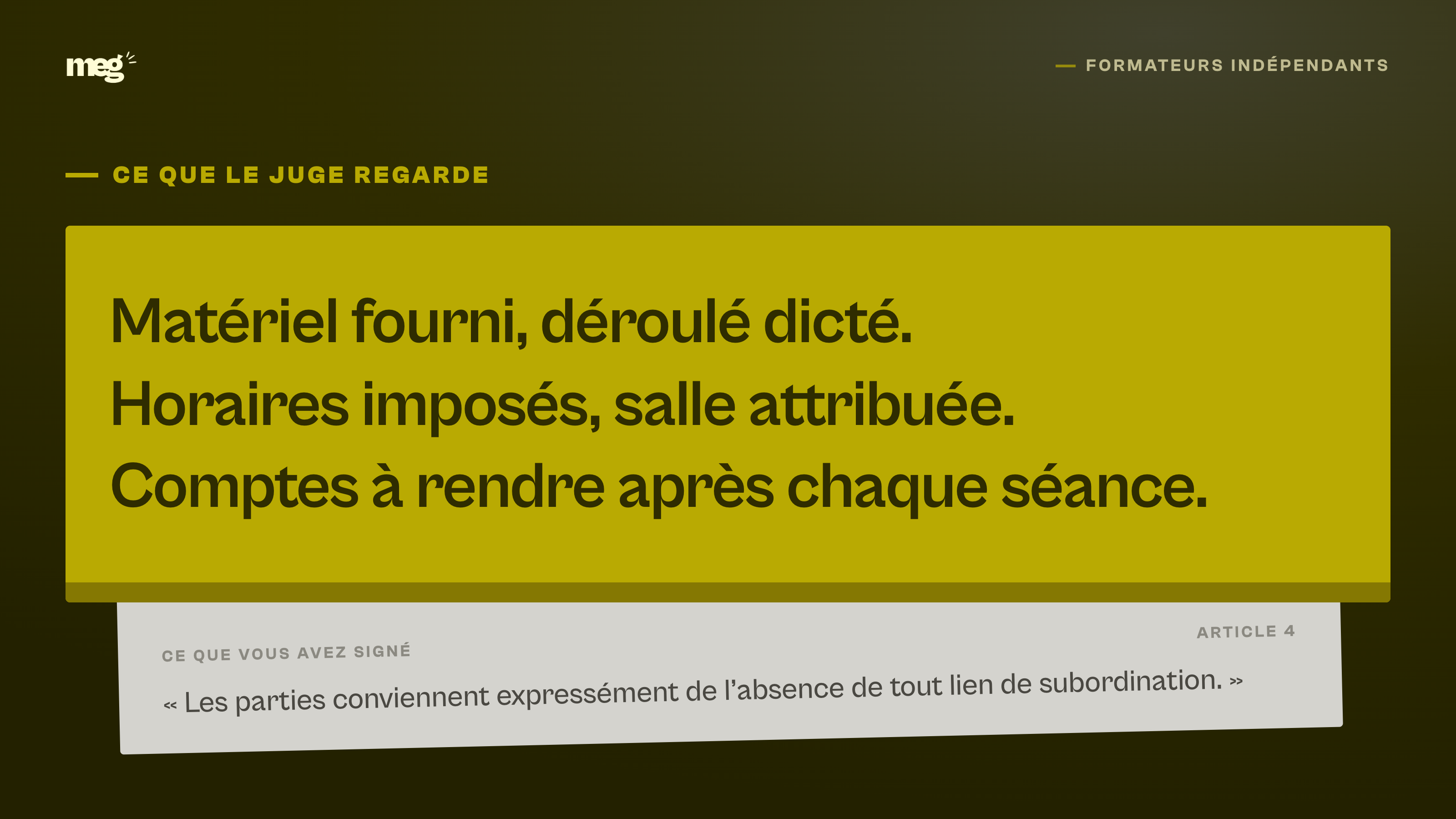 Les conditions réelles d'exécution primant sur une clause de contrat de prestation de services excluant le lien de subordination