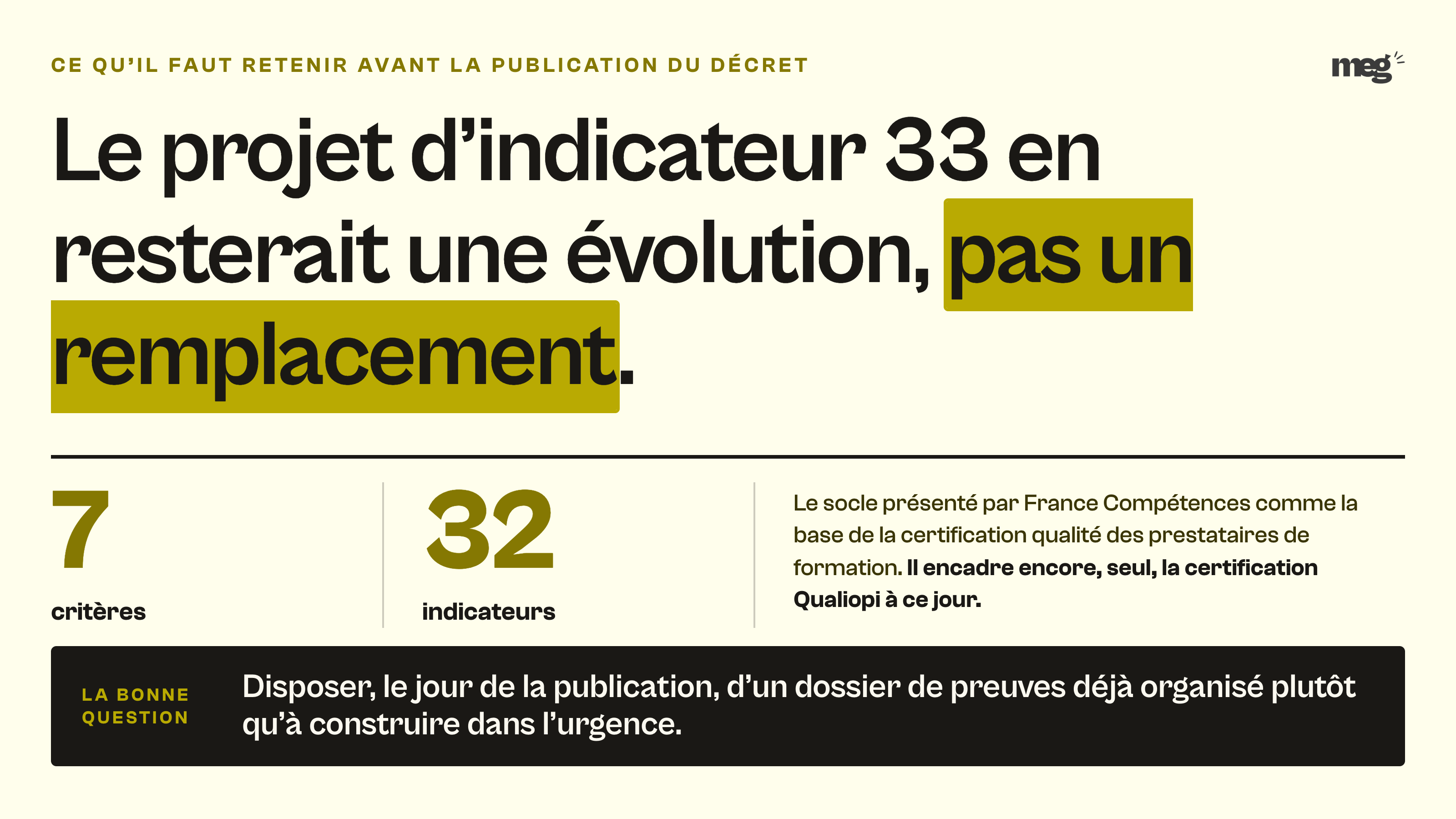 Manchette rappelant que le projet d'indicateur 33 resterait une évolution et pas un remplacement du socle Qualiopi à 7 critères et 32 indicateurs.