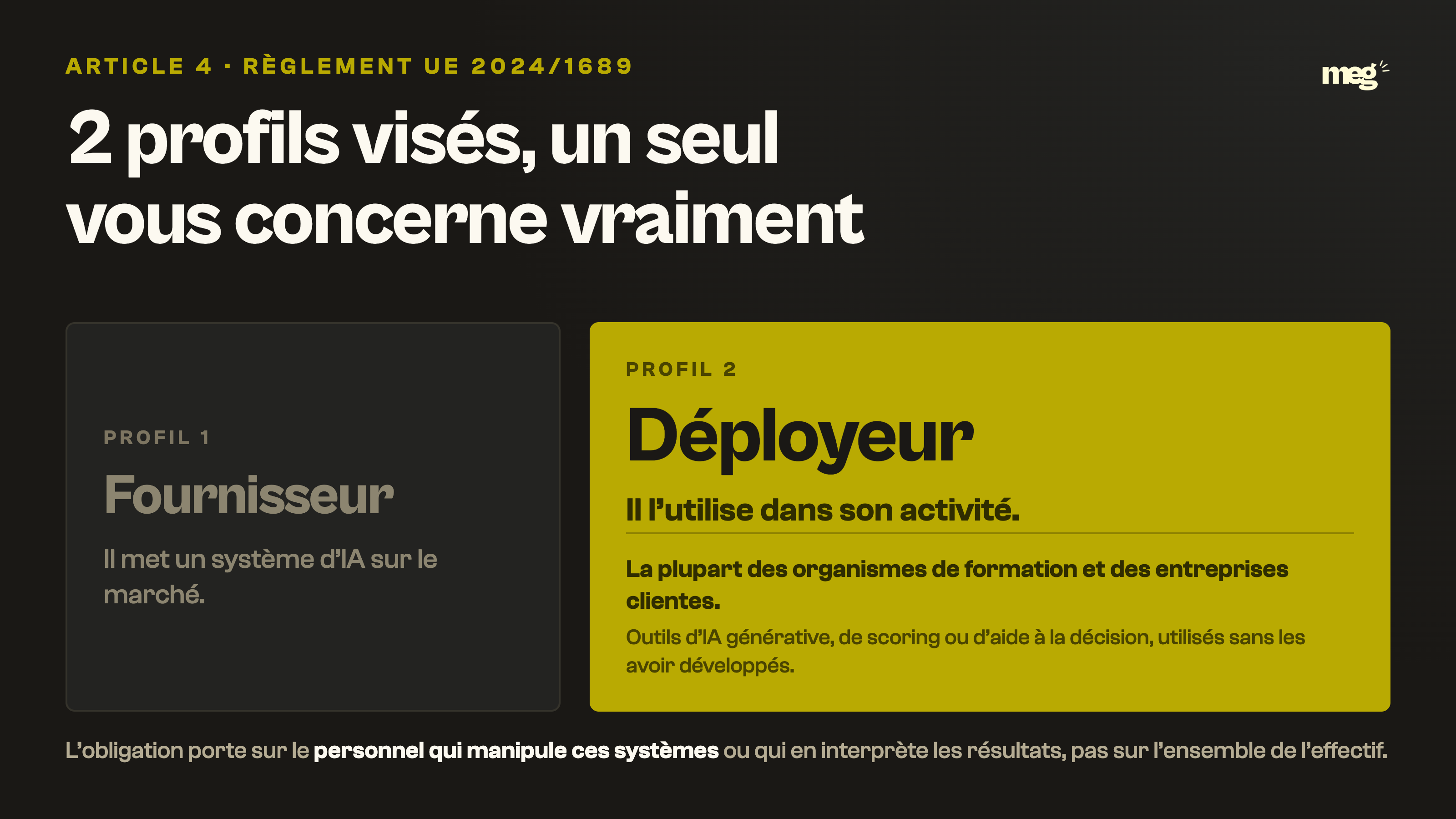Deux cartes opposées comparent le fournisseur d'IA, en gris, au déployeur, mis en avant en doré, qui correspond à la plupart des organismes de formation.