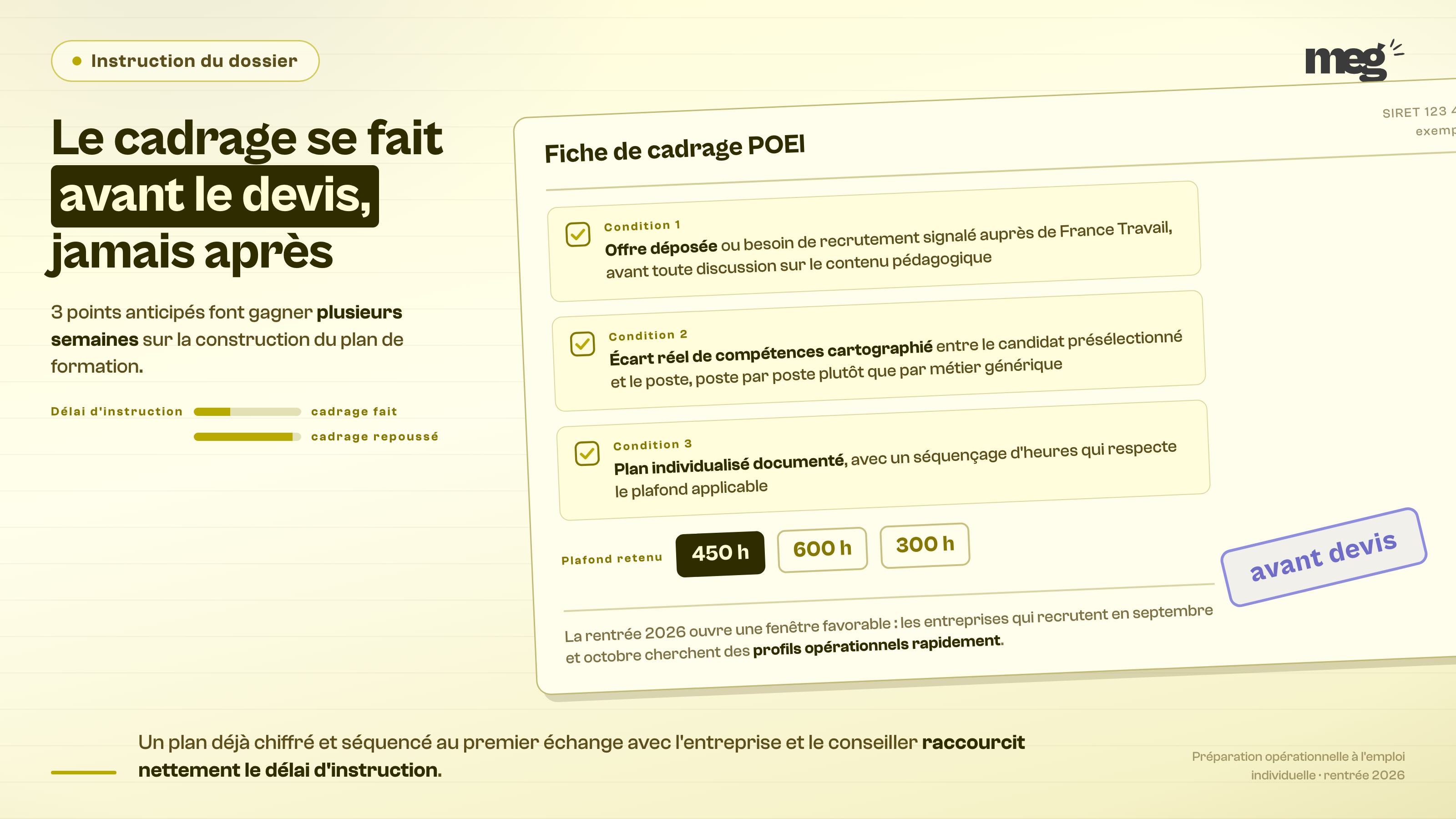 Enseignement : le cadrage se fait avant tout devis ; un plan déjà chiffré et séquencé raccourcit le délai d'instruction.